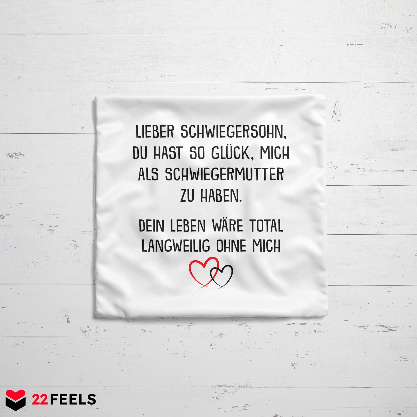 22Feels® Schwiegersohn Geschenk von der Schwiegermama - Kissen mit Spruch (Weiss 40x40cm)-Kissen Weiss 40x40-22Feels