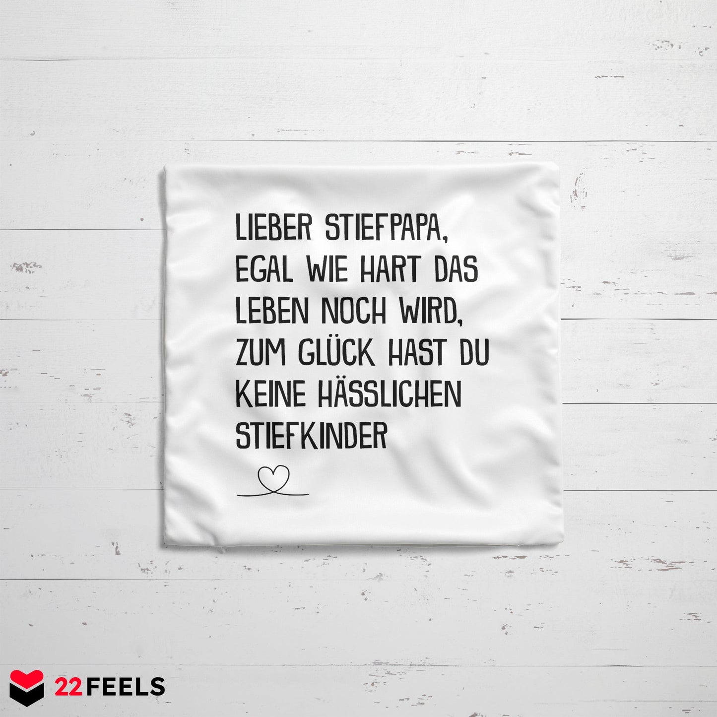 22Feels® Stiefvater Geschenk - Kissen mit Spruch (Weiss 40x40cm)-Kissen Weiss 40x40-22Feels