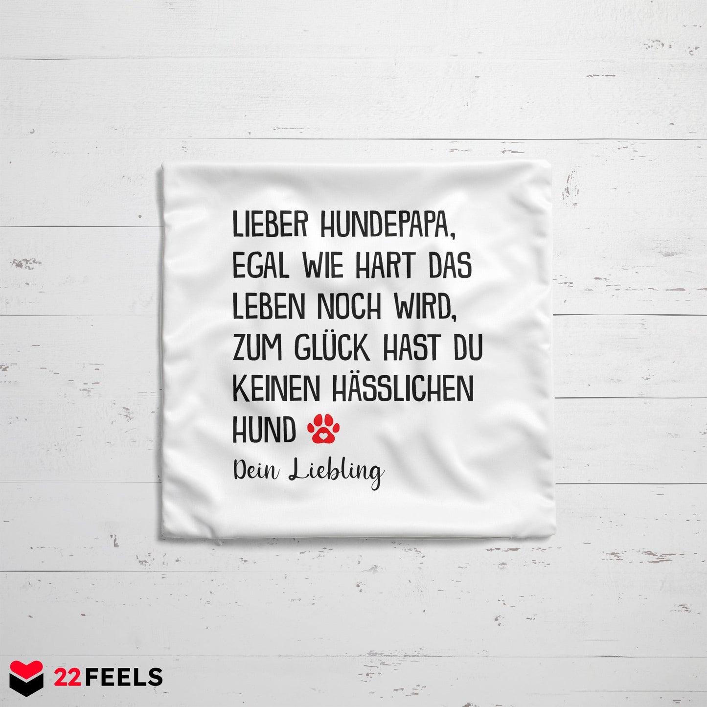 22Feels® Hundepapa Geschenk für Dog Dads und Hunde Herrchen - Kissen mit Spruch (Weiss 40x40cm)-Kissen Weiss 40x40-22Feels