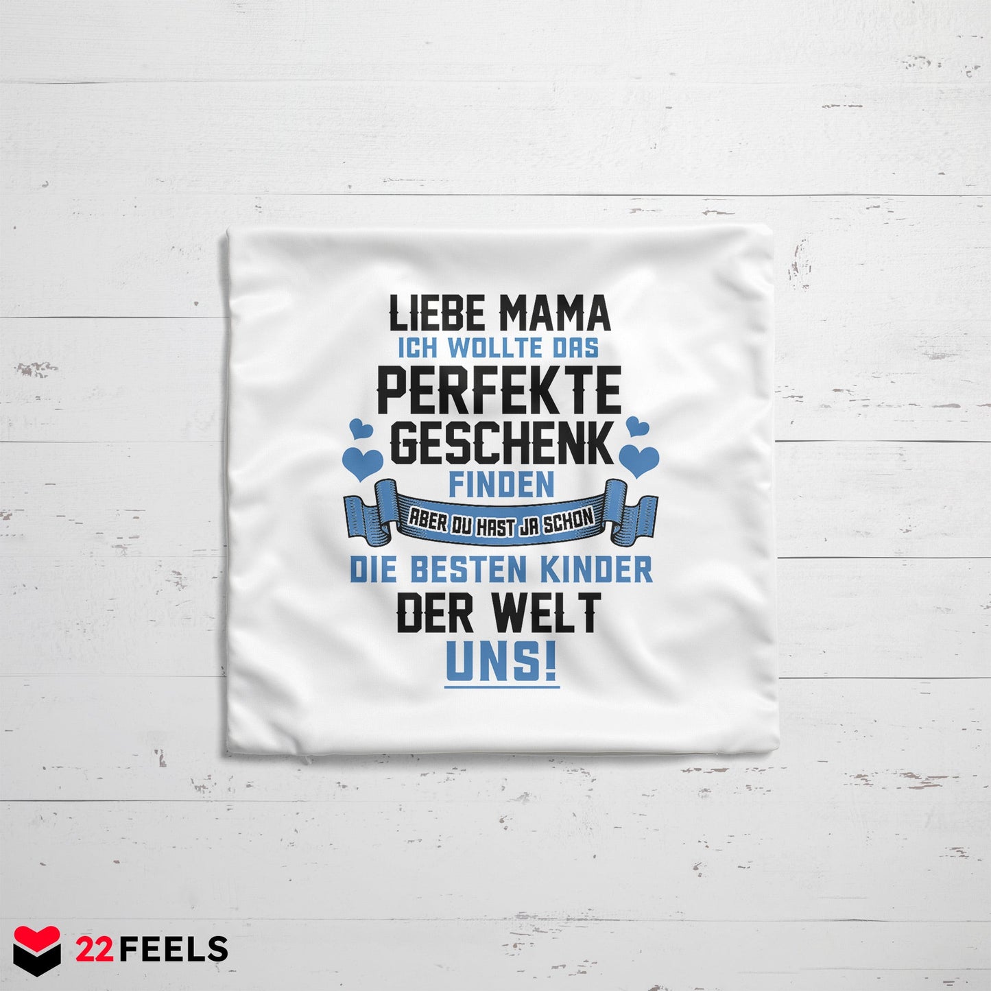 22Feels® Mama Geschenk - Kissen mit Spruch (Weiss 40x40cm)-Kissen Weiss 40x40-22Feels