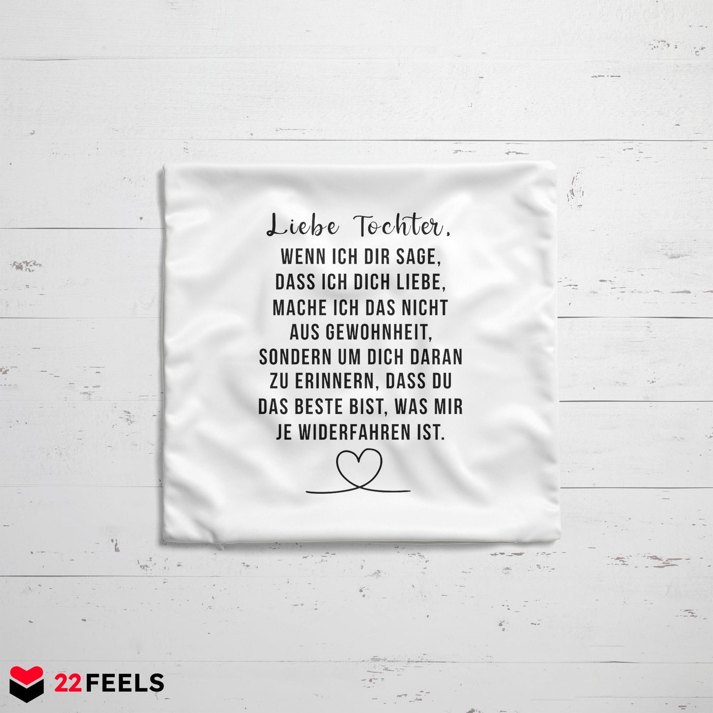 22Feels® Tochter Geschenk - Kissen mit Spruch (Weiss 40x40cm)-Kissen Weiss 40x40-22Feels