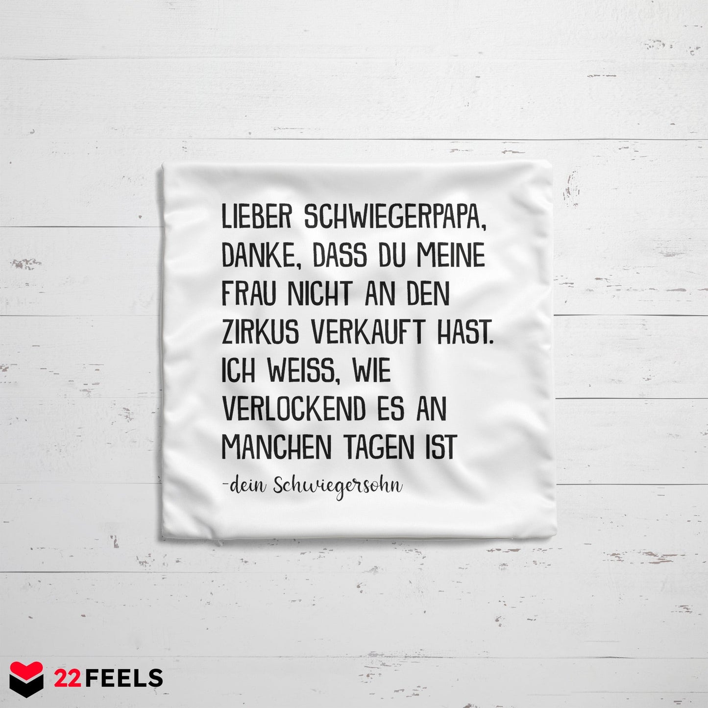 22Feels® Schwiegervater Geschenk vom Schwiegersohn bzw. Bräutigam - Kissen mit Spruch (Weiss 40x40cm)-Kissen Weiss 40x40-22Feels