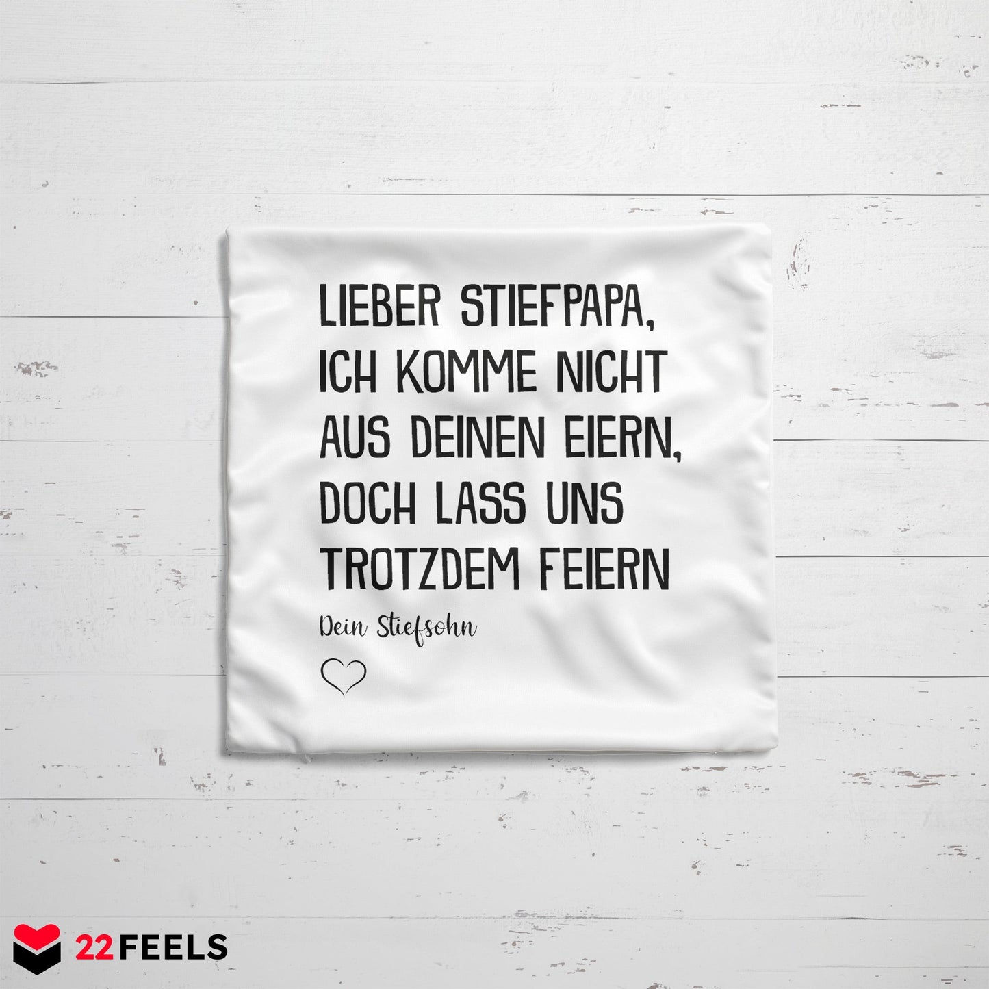22Feels® Stiefvater Geschenk - Kissen mit Spruch (Weiss 40x40cm)-Kissen Weiss 40x40-22Feels