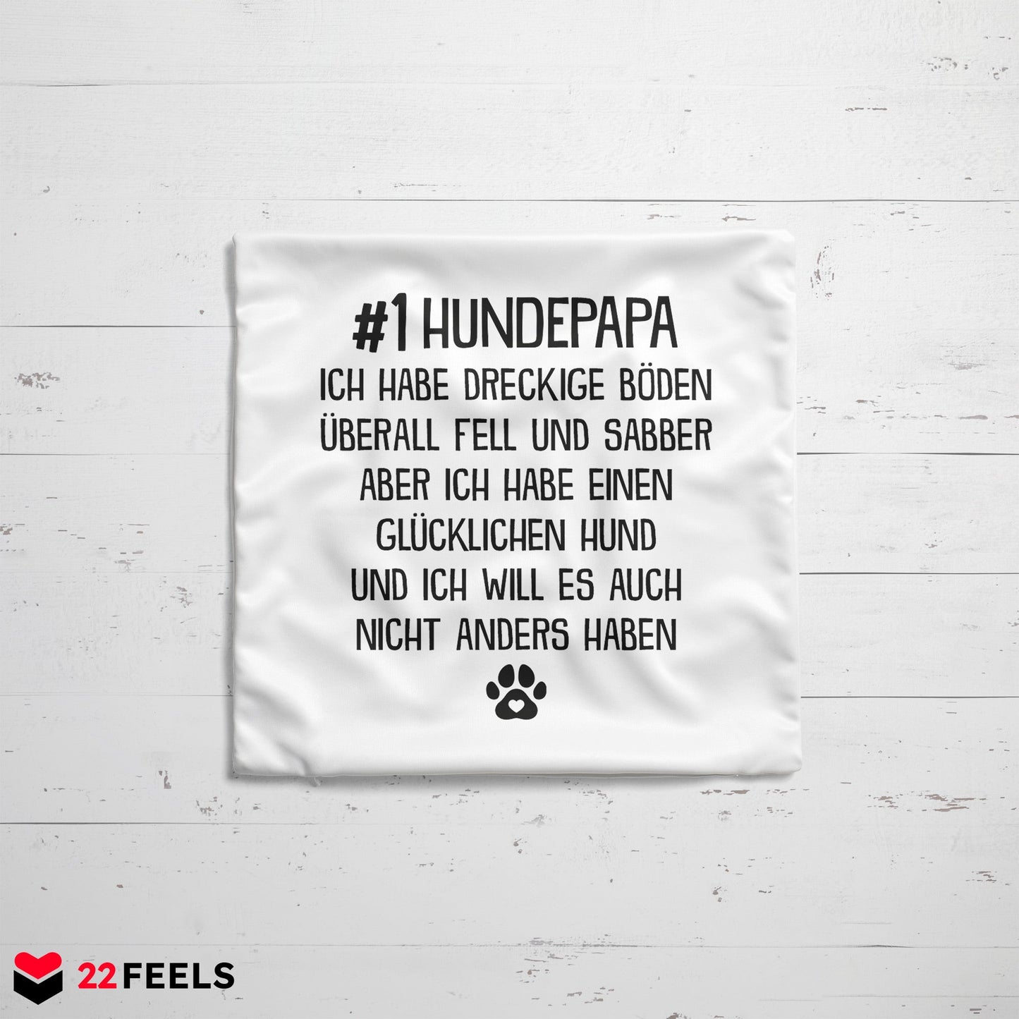 22Feels® Hundepapa Geschenk für Dog Dads und Hunde Herrchen - Kissen mit Spruch (Weiss 40x40cm)-Kissen Weiss 40x40-22Feels