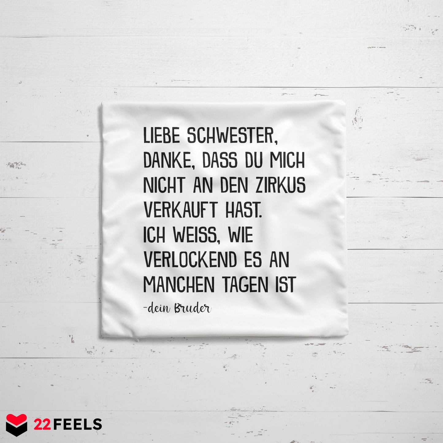 22Feels® Schwester Geschenk von Bruder - Kissen mit Spruch (Weiss 40x40cm)-Kissen Weiss 40x40-22Feels