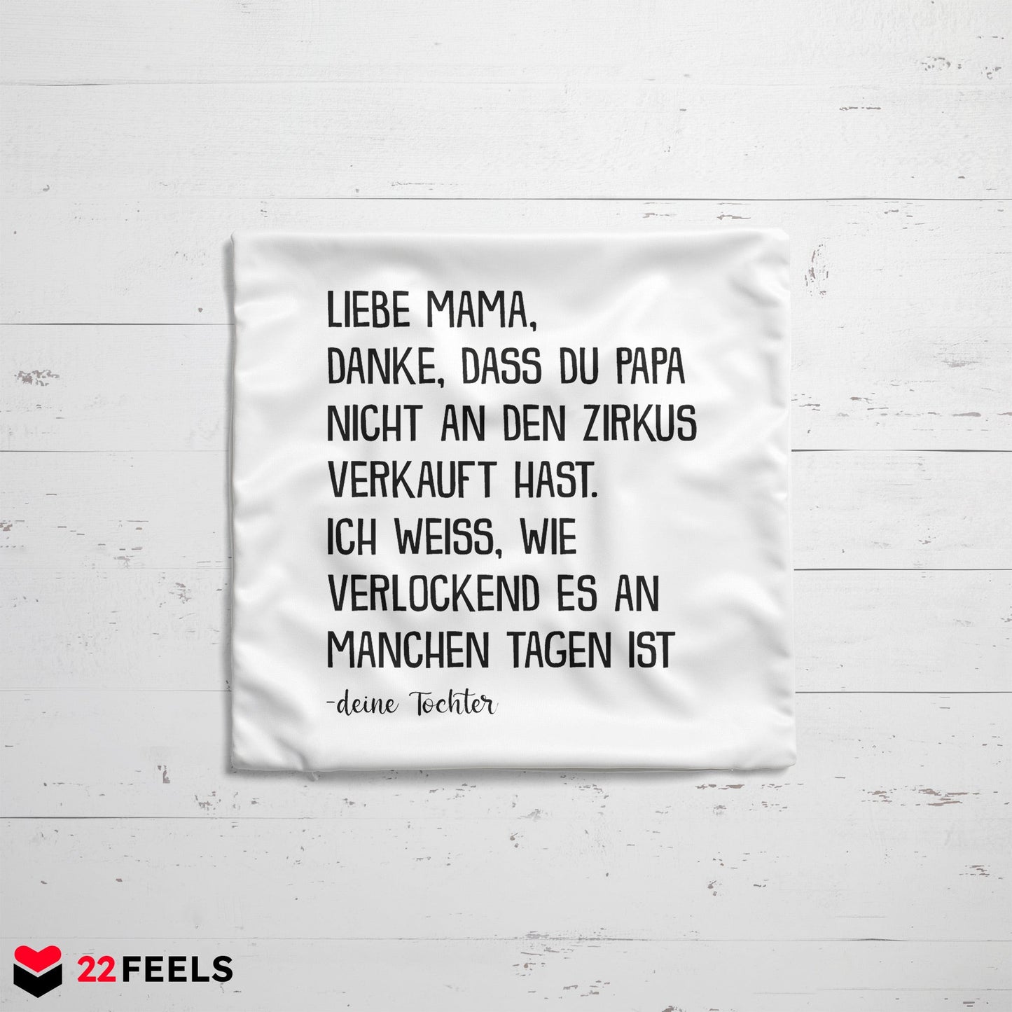 22Feels® Mama Geschenk von der Tochter - Kissen mit Spruch (Weiss 40x40cm)-Kissen Weiss 40x40-22Feels