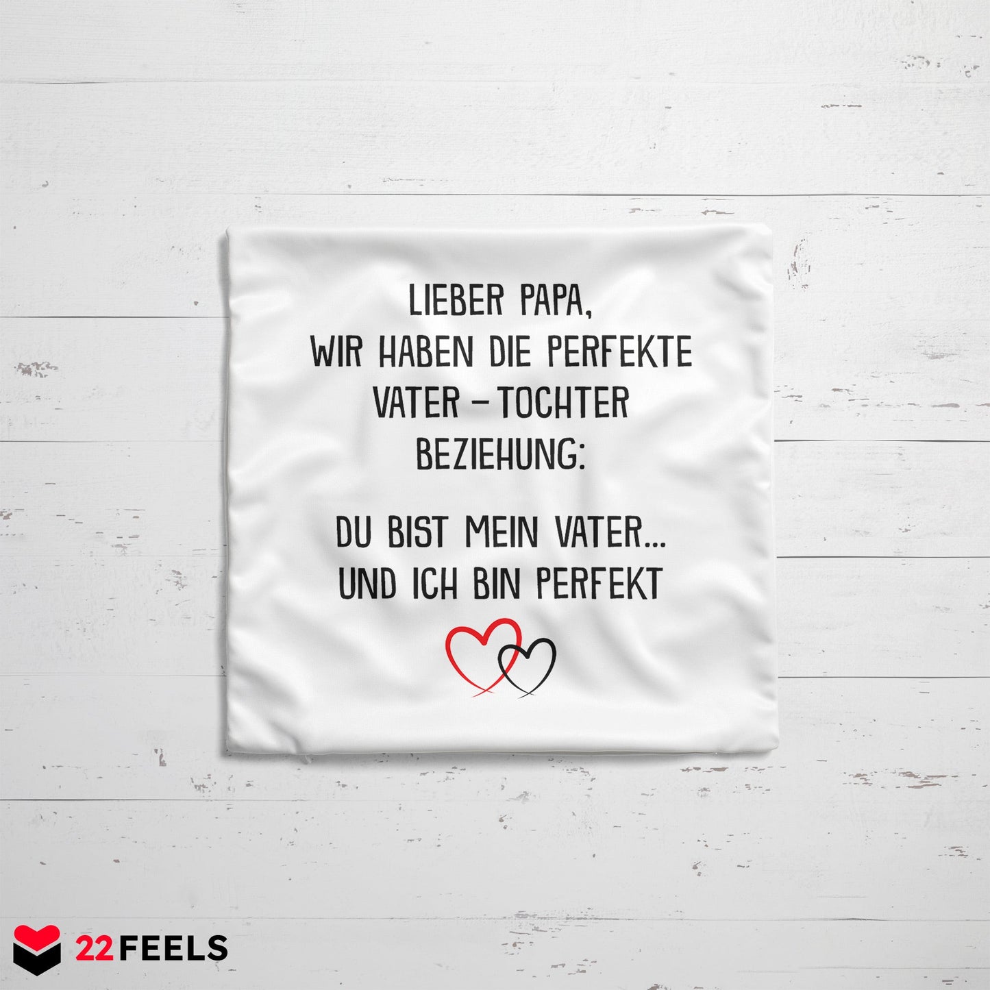 22Feels® Papa Geschenk von Tochter - Kissen mit Spruch (Weiss 40x40cm)-Kissen Weiss 40x40-22Feels