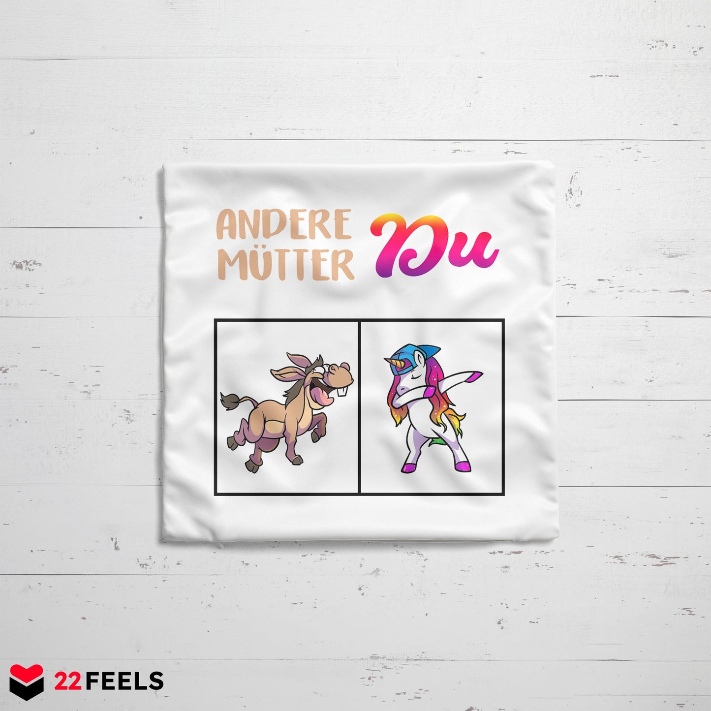 22Feels® Mama Geschenk - Kissen mit Spruch: Andere Mütter Du (Einhorn) (Weiss 40x40cm)-Kissen Weiss 40x40-22Feels