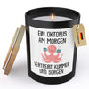 22Feels® Lustige Spruchkerze Frauen Oktopus Geschenk HANDGEMACHTE Sojawachs Duft-Kerze im Glas (ZITRUS, VEGAN)-Spruchkerzen B1K1-22Feels