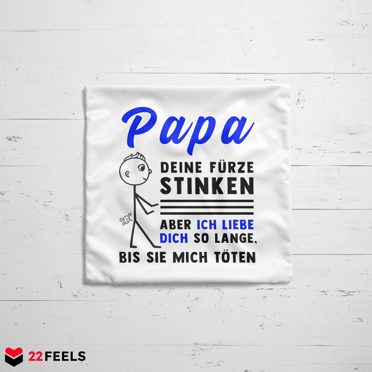 22Feels® ORIGINAL Kissen - Vater Geschenk - Spruch: Papa, Deine Fürze Stinken (Weiss, 40x40cm)-Kissen Weiss 40x40-22Feels