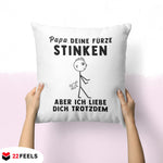22Feels® ORIGINAL Kissen - Vater Geschenk - Spruch: Papa, Deine Fürze Stinken (Weiss, 40x40cm)-Kissen Weiss 40x40-22Feels