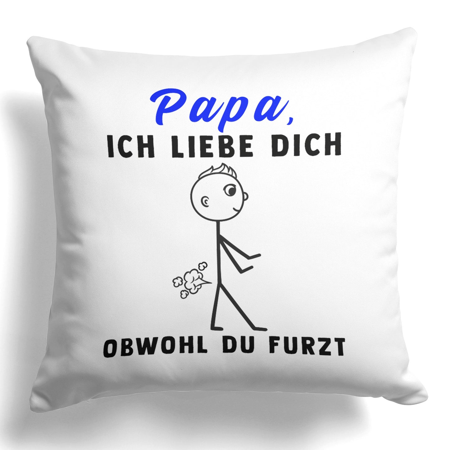 22Feels® ORIGINAL Kissen - Vater Geschenk - Spruch: Ich Liebe Dich, Obwohl Du Furzt (Weiss, 40x40cm)-Kissen Weiss 40x40-22Feels