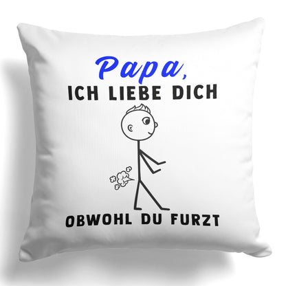 22Feels® ORIGINAL Kissen - Vater Geschenk - Spruch: Ich Liebe Dich, Obwohl Du Furzt (Weiss, 40x40cm)-Kissen Weiss 40x40-22Feels