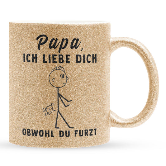 22Feels® ORIGINAL Glitzertasse - Vater Geschenk - Spruch: Ich Liebe Dich, Obwohl Du Furzt (Gold, 320ml)-Glitzertasse Gold 320ml-22Feels