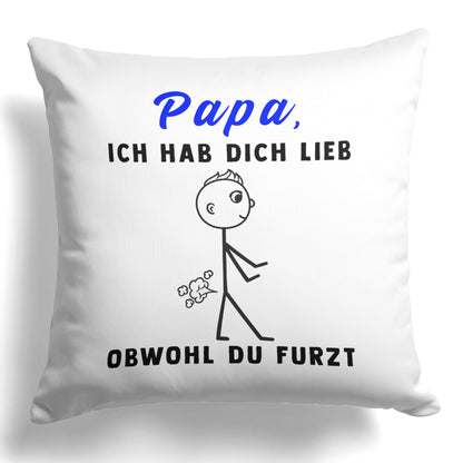 22Feels® ORIGINAL Kissen - Vater Geschenk - Spruch: Ich Hab Dich Lieb, Obwohl Du Furzt (Weiss, 40x40cm)-Kissen Weiss 40x40-22Feels