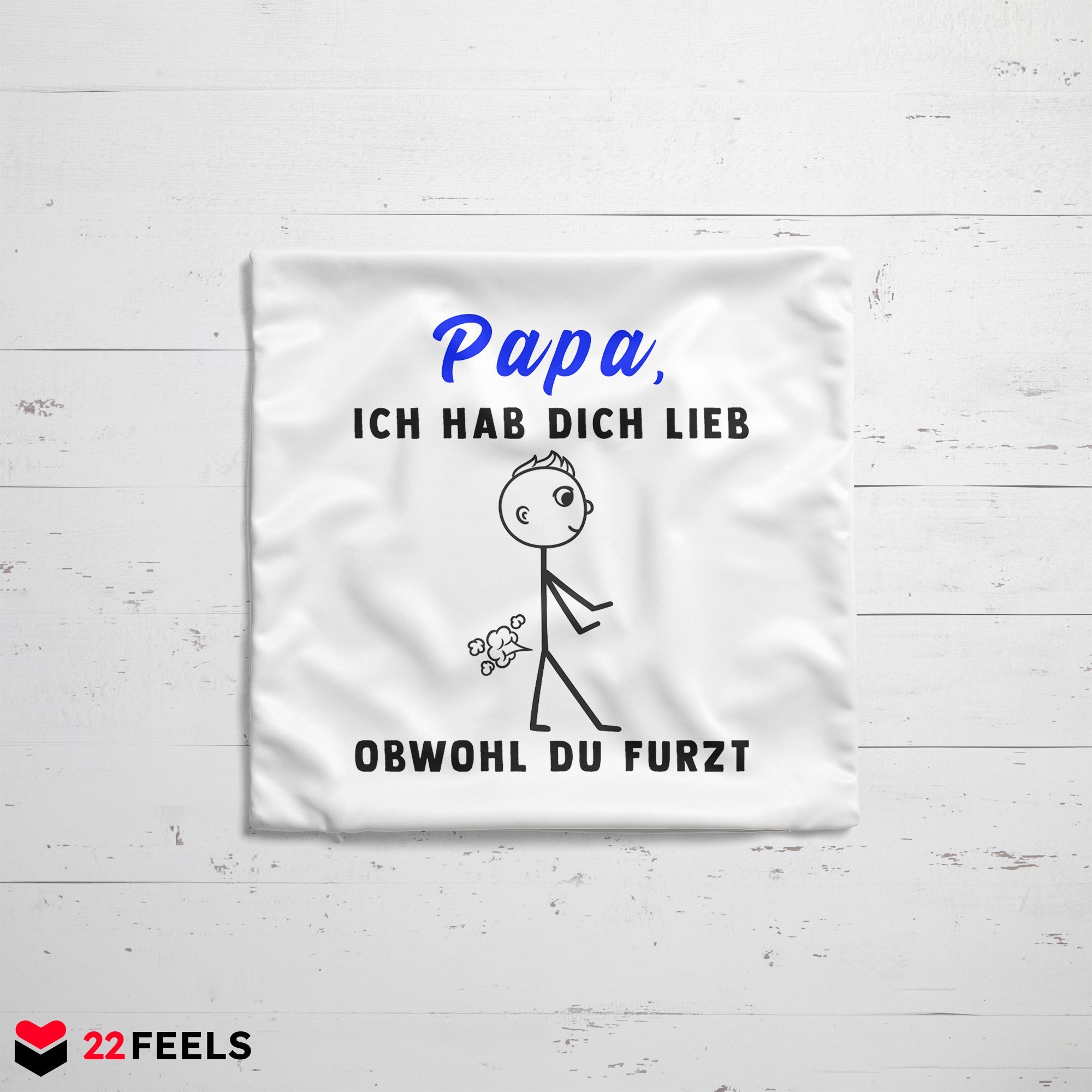22Feels® ORIGINAL Kissen - Vater Geschenk - Spruch: Ich Hab Dich Lieb, Obwohl Du Furzt (Weiss, 40x40cm)-Kissen Weiss 40x40-22Feels