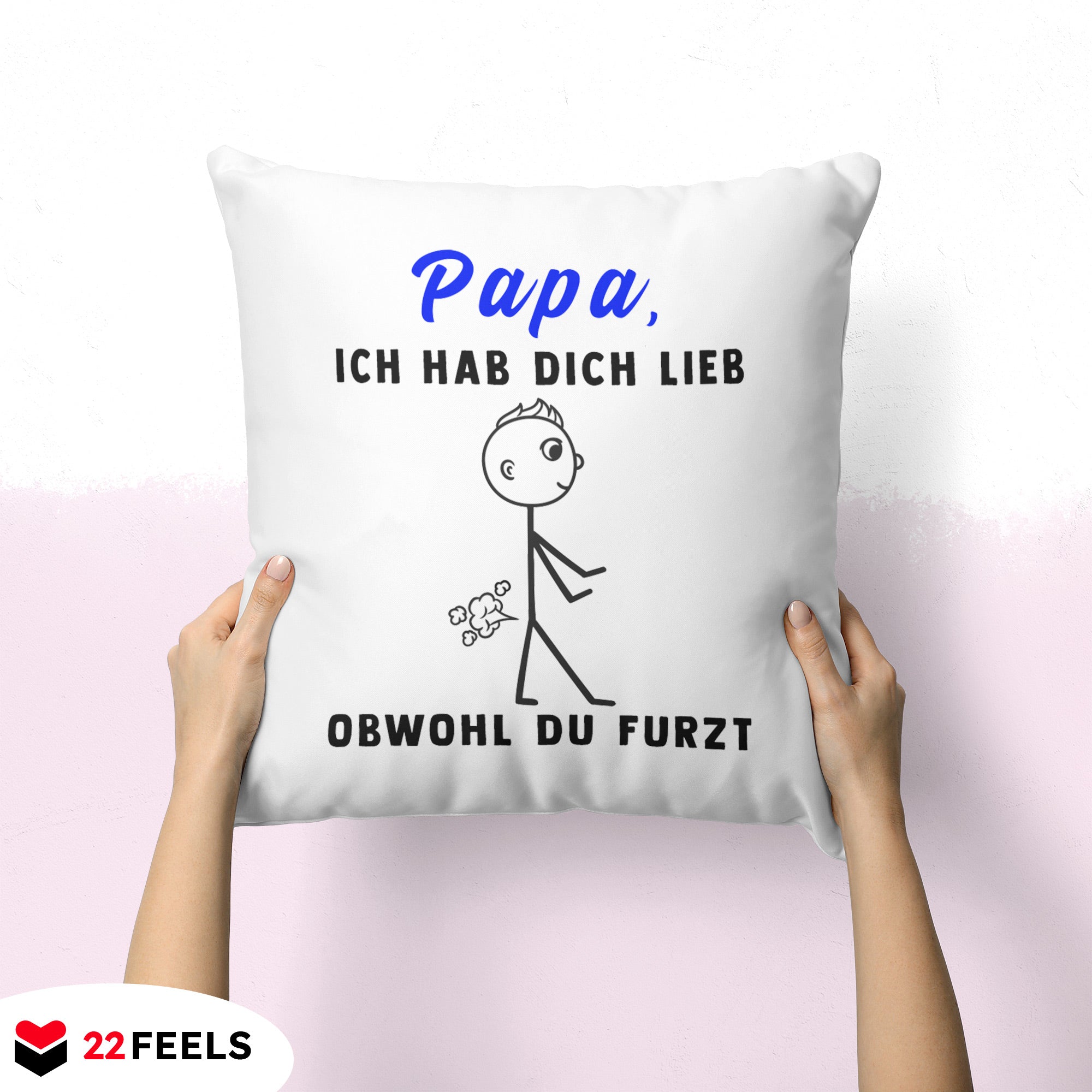 22Feels® ORIGINAL Kissen - Vater Geschenk - Spruch: Ich Hab Dich Lieb, Obwohl Du Furzt (Weiss, 40x40cm)-Kissen Weiss 40x40-22Feels