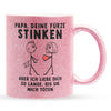 22Feels® ORIGINAL Glitzertasse - Papa, Deine Fürze Stinken - Vater Geschenk von Tochter (Pink, 320ml)-Glitzertasse Pink 320ml-22Feels