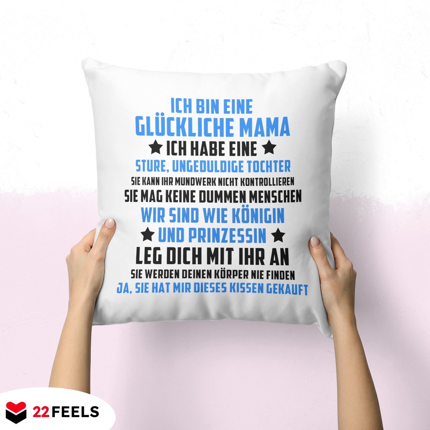 22Feels® Mama Geschenk von der Tochter - Kissen mit Spruch (Weiss 40x40cm)-Kissen Weiss 40x40-22Feels