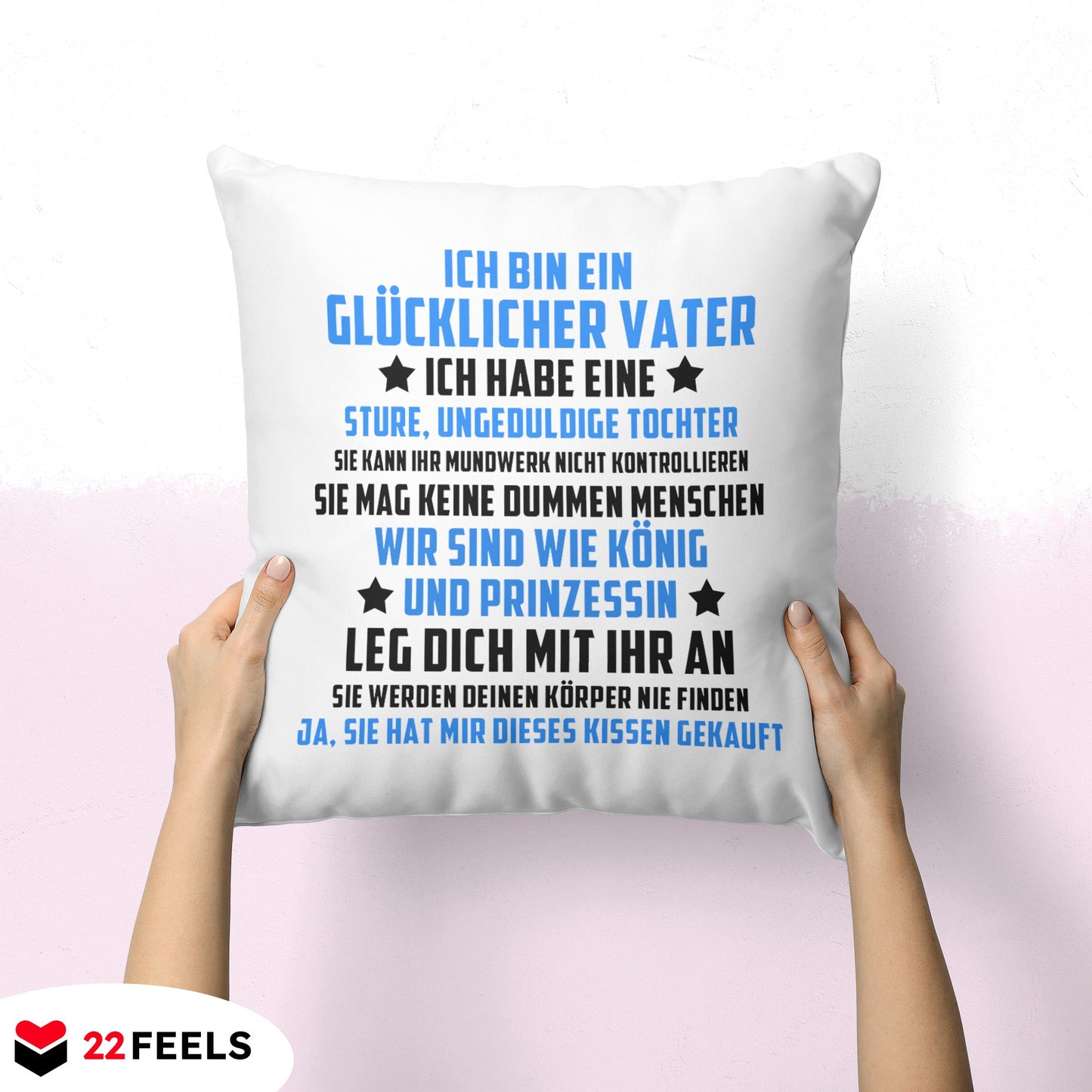 22Feels® Papa Geschenk von der Tochter - Kissen mit Spruch (Weiss 40x40cm)-Kissen Weiss 40x40-22Feels