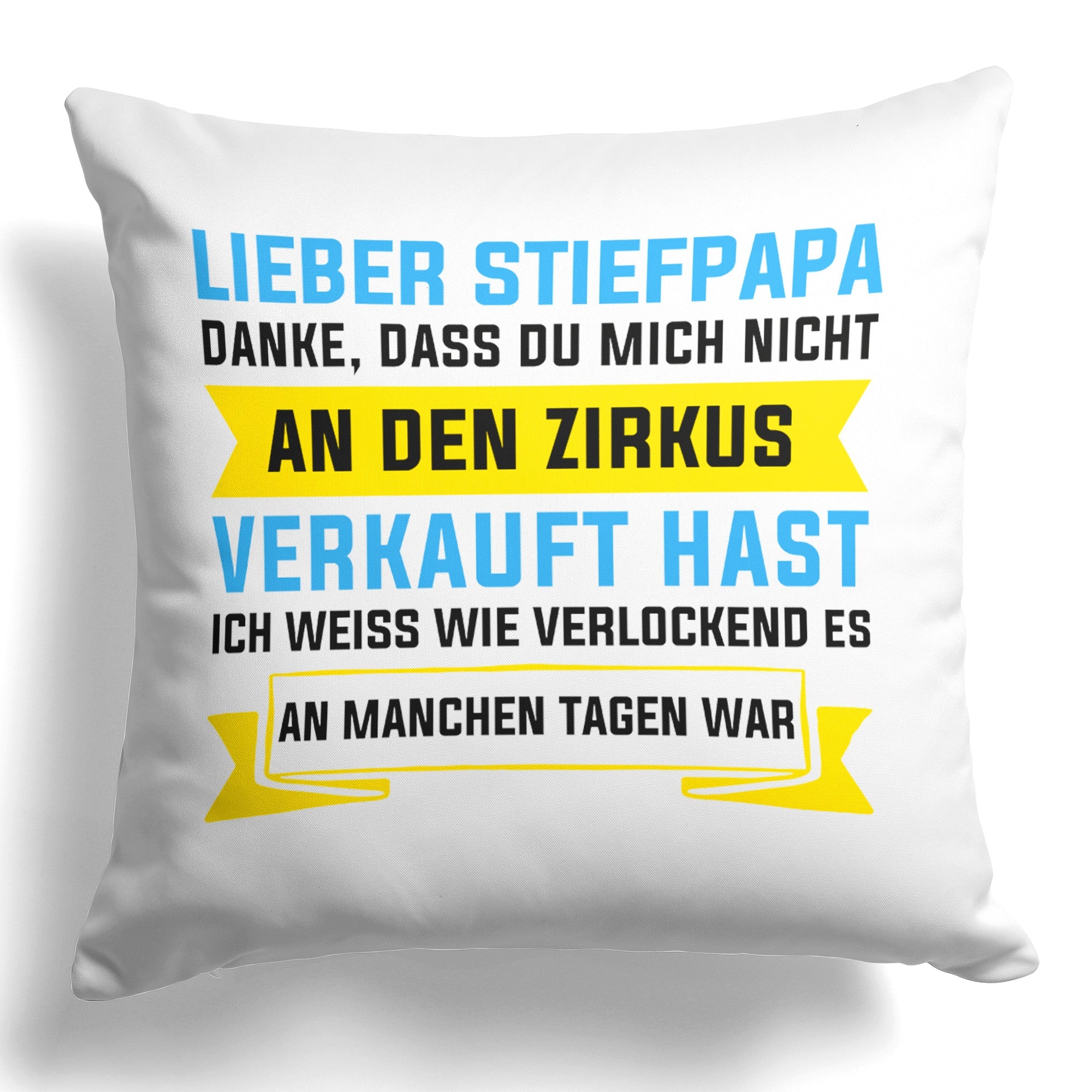22Feels® Stiefvater Geschenk - Kissen mit Spruch (Weiss 40x40cm)-Kissen Weiss 40x40-22Feels