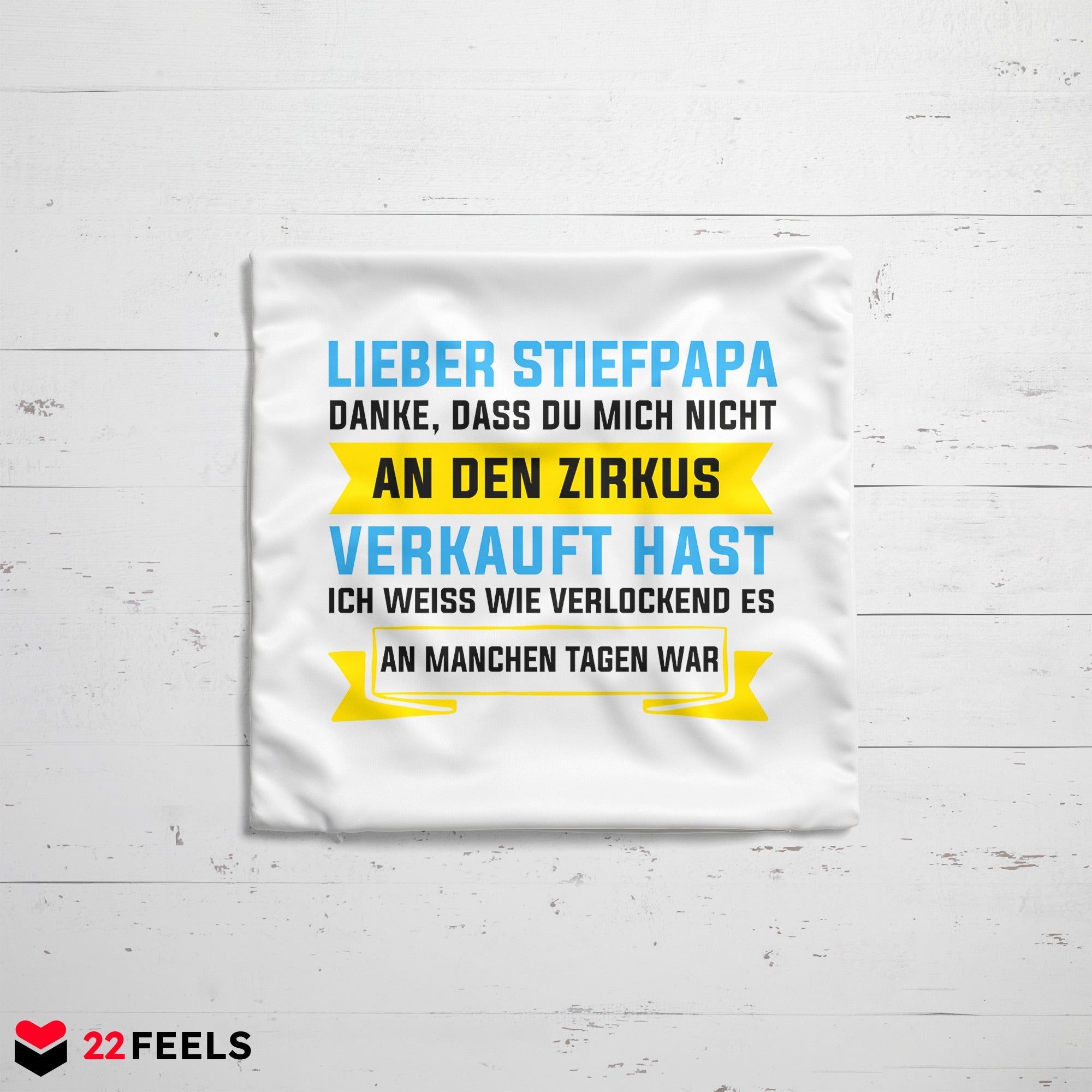 22Feels® Stiefvater Geschenk - Kissen mit Spruch (Weiss 40x40cm)-Kissen Weiss 40x40-22Feels