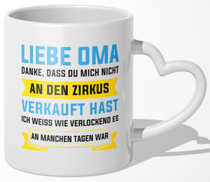 22Feels® Oma Geschenk - Tasse mit Spruch: Zirkus (Herzhenkel, Weiss, 320ml)-Tasse Weiss Herzhenkel 320ml-22Feels