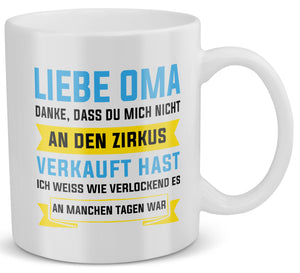 22Feels® Geschenk für Omas - Tasse mit Spruch: Zirkus (Weiss, 320ml)-Weisse Tasse 320ml-22Feels