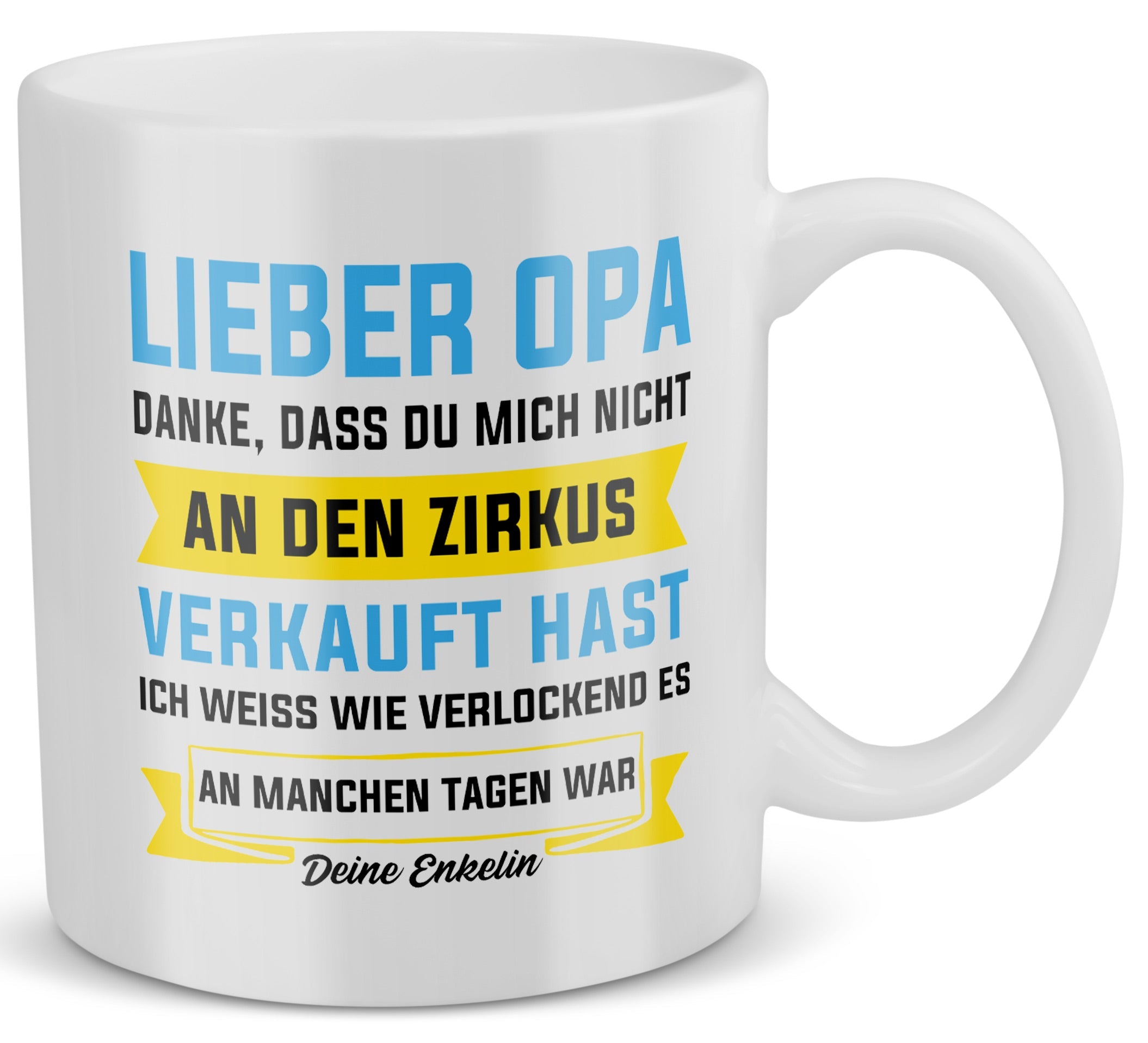 22Feels® Geschenk für Opas von Enkelin - Tasse mit Spruch: Zirkus (Weiss, 320ml)-Weisse Tasse 320ml-22Feels