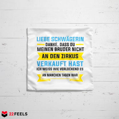 22Feels® Schwägerin Geschenk - Kissen mit Spruch (Weiss 40x40cm)-Kissen Weiss 40x40-22Feels