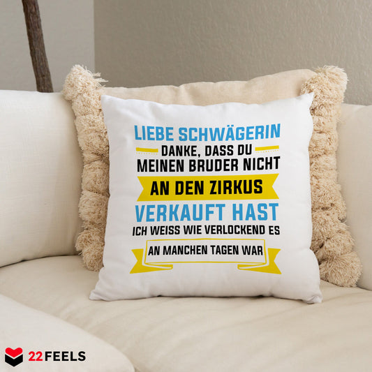 22Feels® Schwägerin Geschenk - Kissen mit Spruch (Weiss 40x40cm)-Kissen Weiss 40x40-22Feels