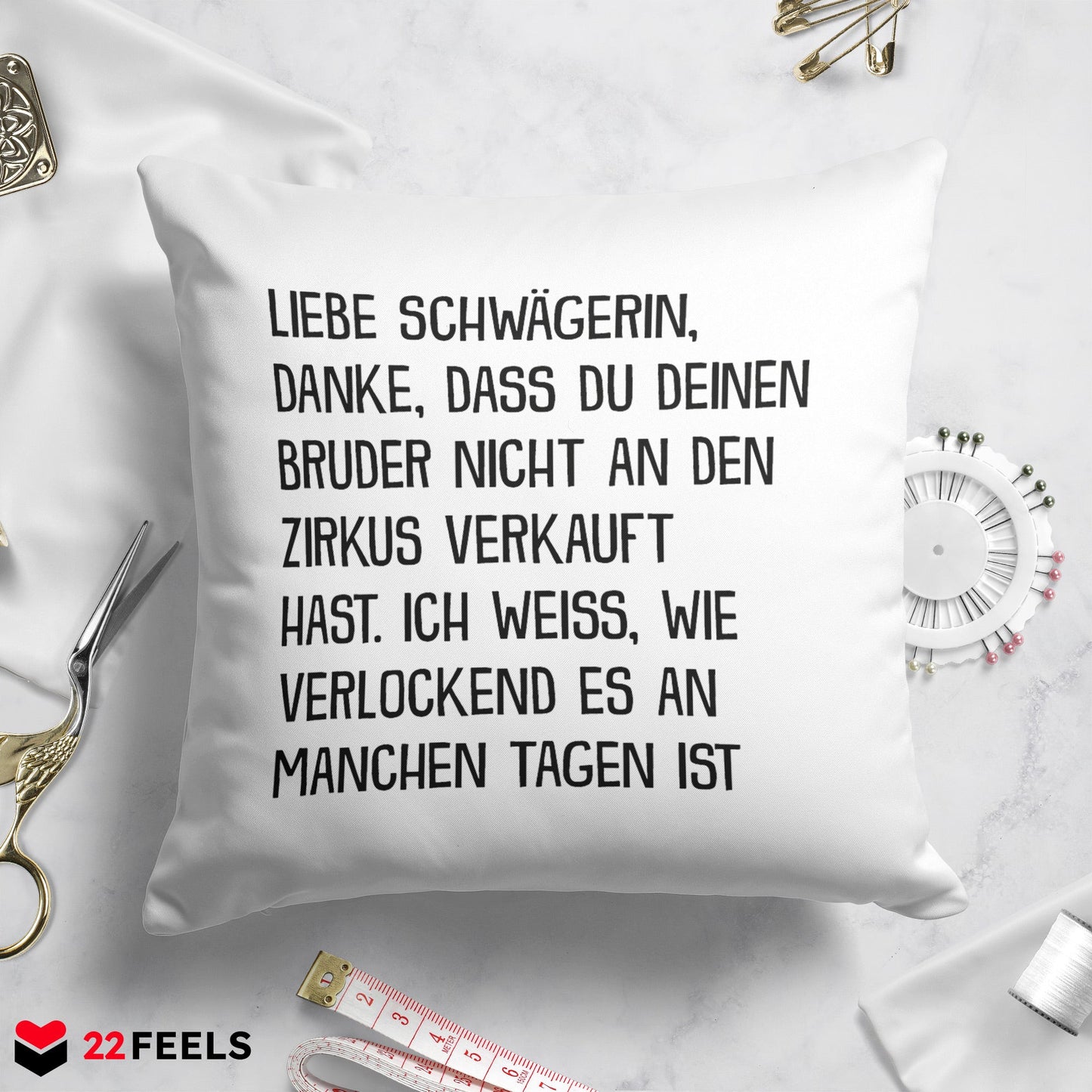 22Feels® Schwägerin Geschenk - Kissen mit Spruch (Weiss 40x40cm)-Kissen Weiss 40x40-22Feels