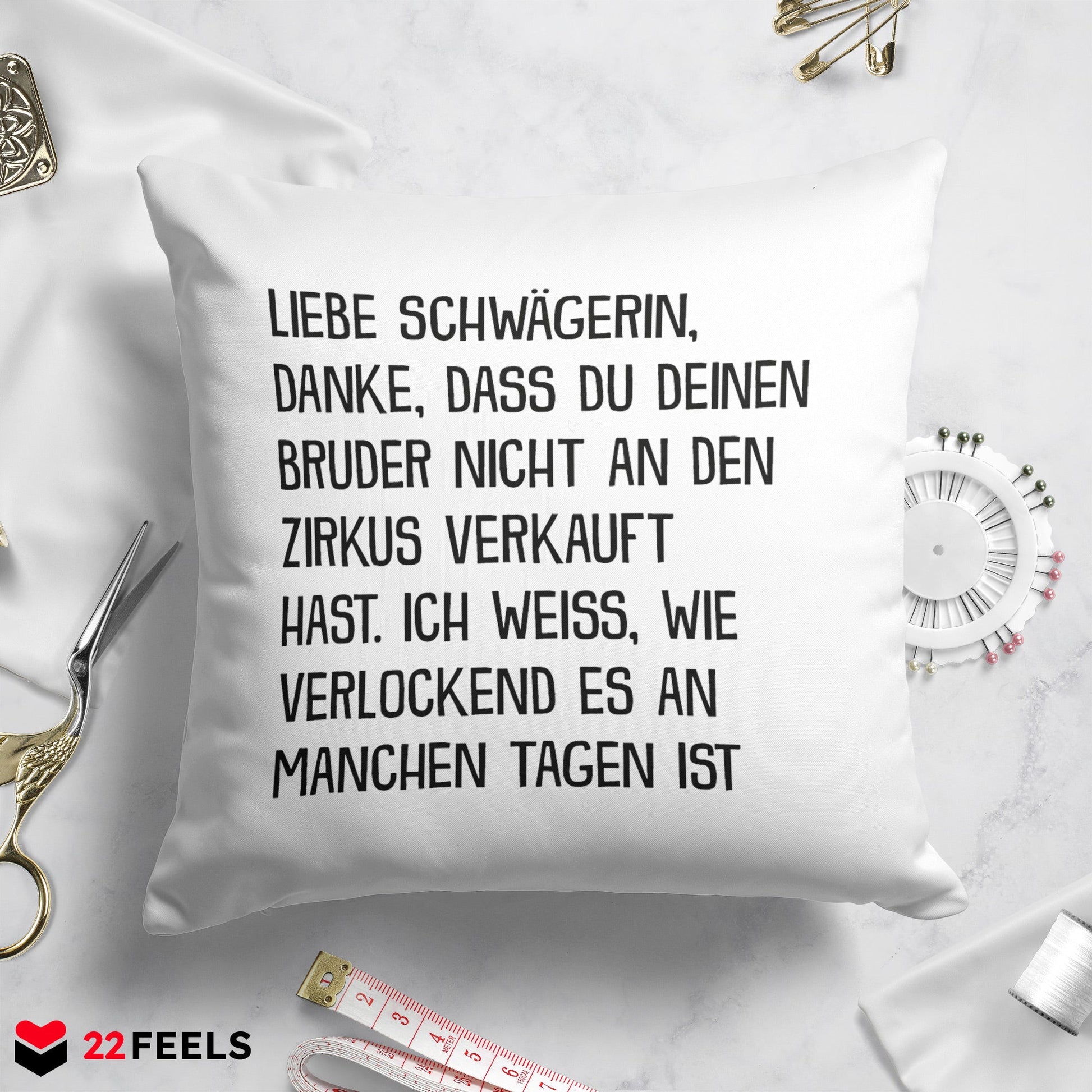 22Feels® Schwägerin Geschenk - Kissen mit Spruch (Weiss 40x40cm)-Kissen Weiss 40x40-22Feels