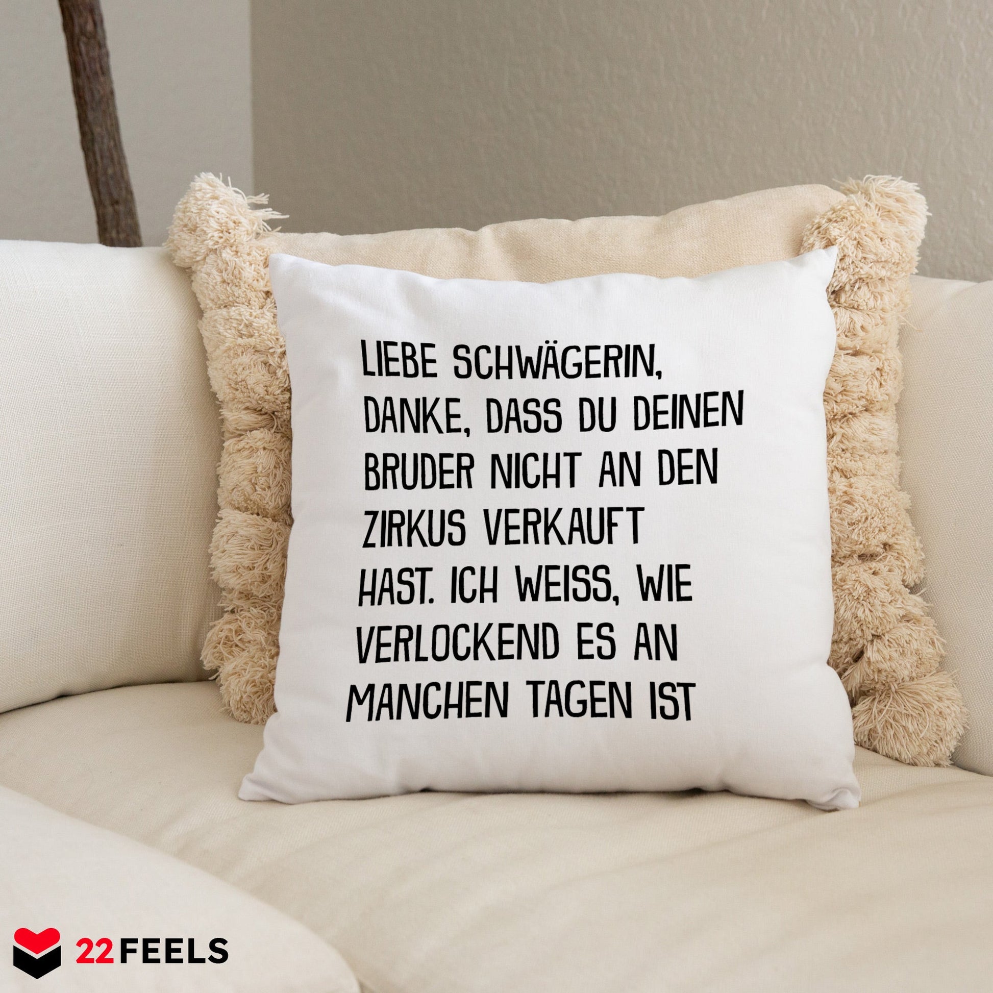 22Feels® Schwägerin Geschenk - Kissen mit Spruch (Weiss 40x40cm)-Kissen Weiss 40x40-22Feels