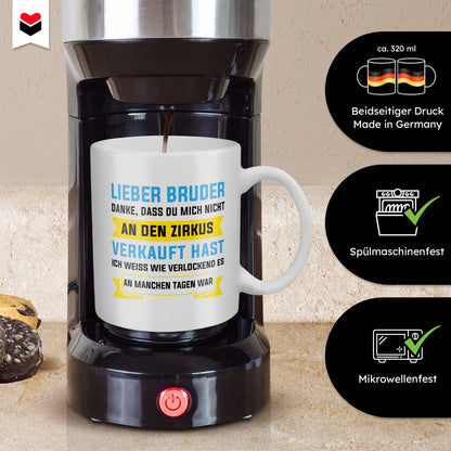 22Feels® Bruder Geschenk - Tasse mit Spruch: Zirkus (Weiss, 320ml)-Weisse Tasse 320ml-22Feels