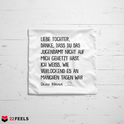 22Feels® Tochter Geschenk von der Mama - Kissen mit Spruch (Weiss 40x40cm)-Kissen Weiss 40x40-22Feels