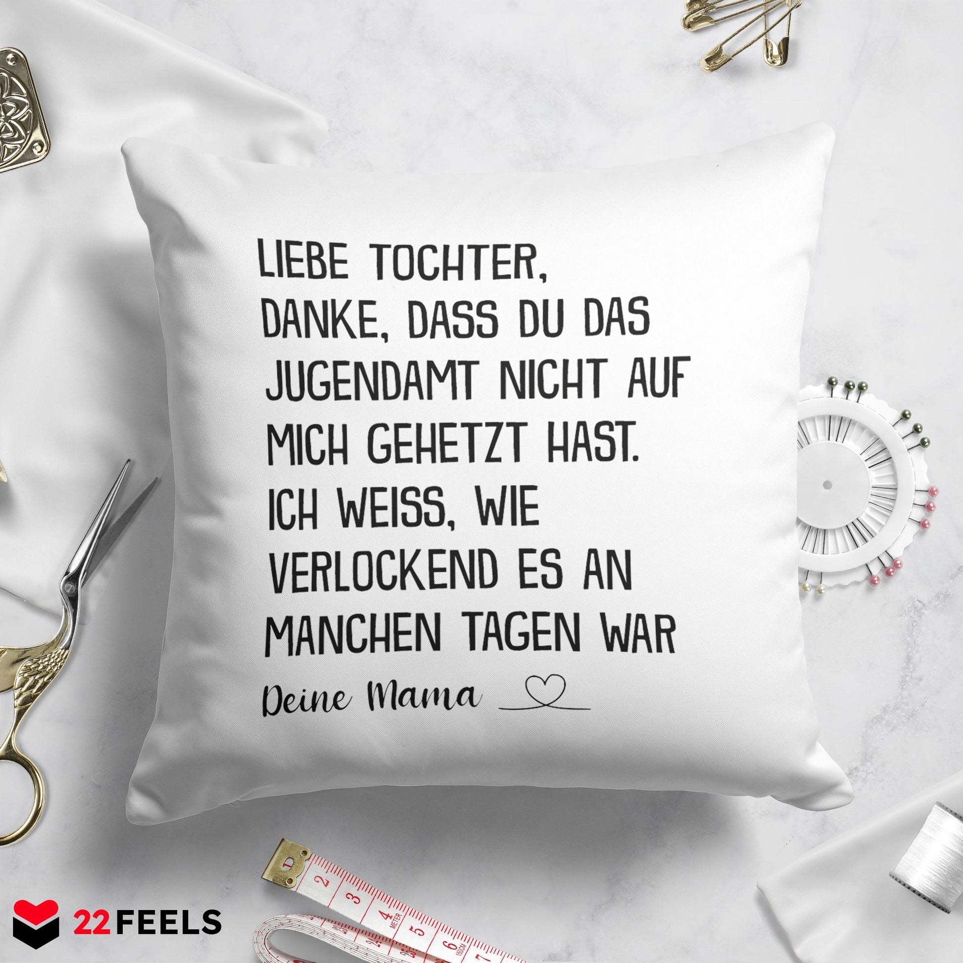 22Feels® Tochter Geschenk von der Mama - Kissen mit Spruch (Weiss 40x40cm)-Kissen Weiss 40x40-22Feels