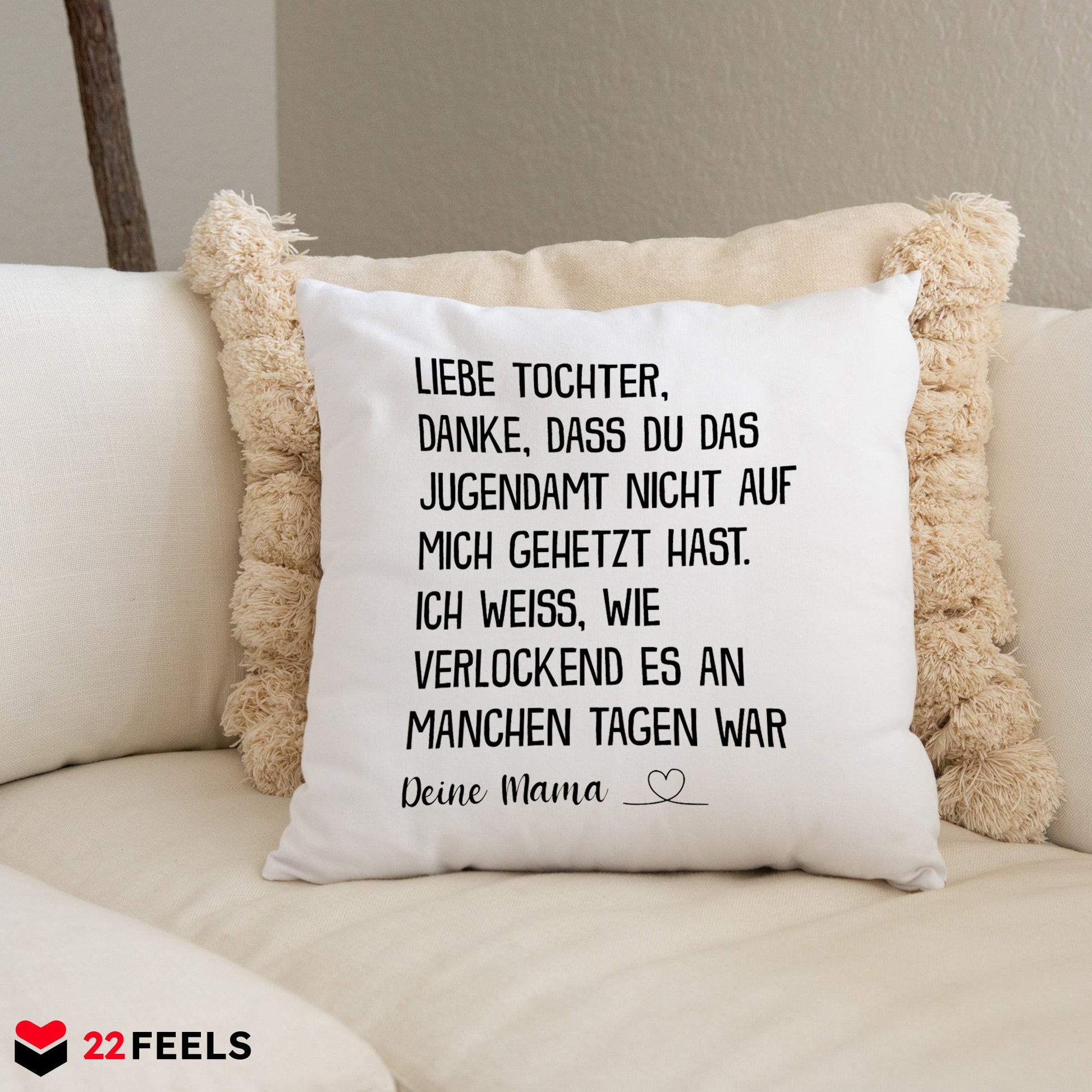 22Feels® Tochter Geschenk von der Mama - Kissen mit Spruch (Weiss 40x40cm)-Kissen Weiss 40x40-22Feels