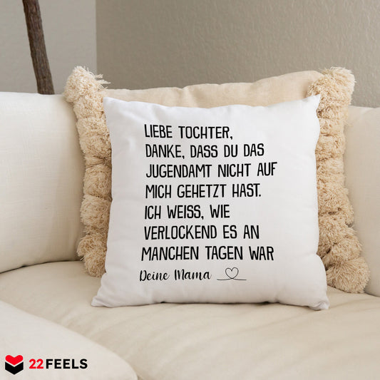 22Feels® Tochter Geschenk von der Mama - Kissen mit Spruch (Weiss 40x40cm)-Kissen Weiss 40x40-22Feels