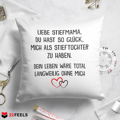 22Feels® Stiefmutter Geschenk von der Stieftochter - Kissen mit Spruch (Weiss 40x40cm)-Kissen Weiss 40x40-22Feels