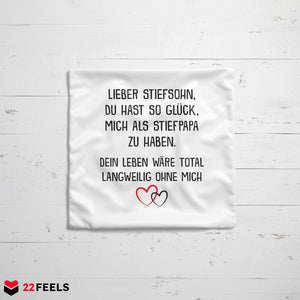 22Feels® Stiefsohn Geschenk vom Stiefpapa - Kissen mit Spruch (Weiss 40x40cm)-Kissen Weiss 40x40-22Feels