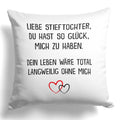 22Feels® Stieftochter Geschenk - Kissen mit Spruch (Weiss 40x40cm)-Kissen Weiss 40x40-22Feels