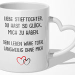 22Feels® Stieftochter Geschenk - Tasse mit Spruch (Herzhenkel, Weiss, 320ml)-Tasse Weiss Herzhenkel 320ml-22Feels