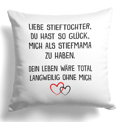22Feels® Stieftochter Geschenk von der Stiefmama - Kissen mit Spruch (Weiss 40x40cm)-Kissen Weiss 40x40-22Feels