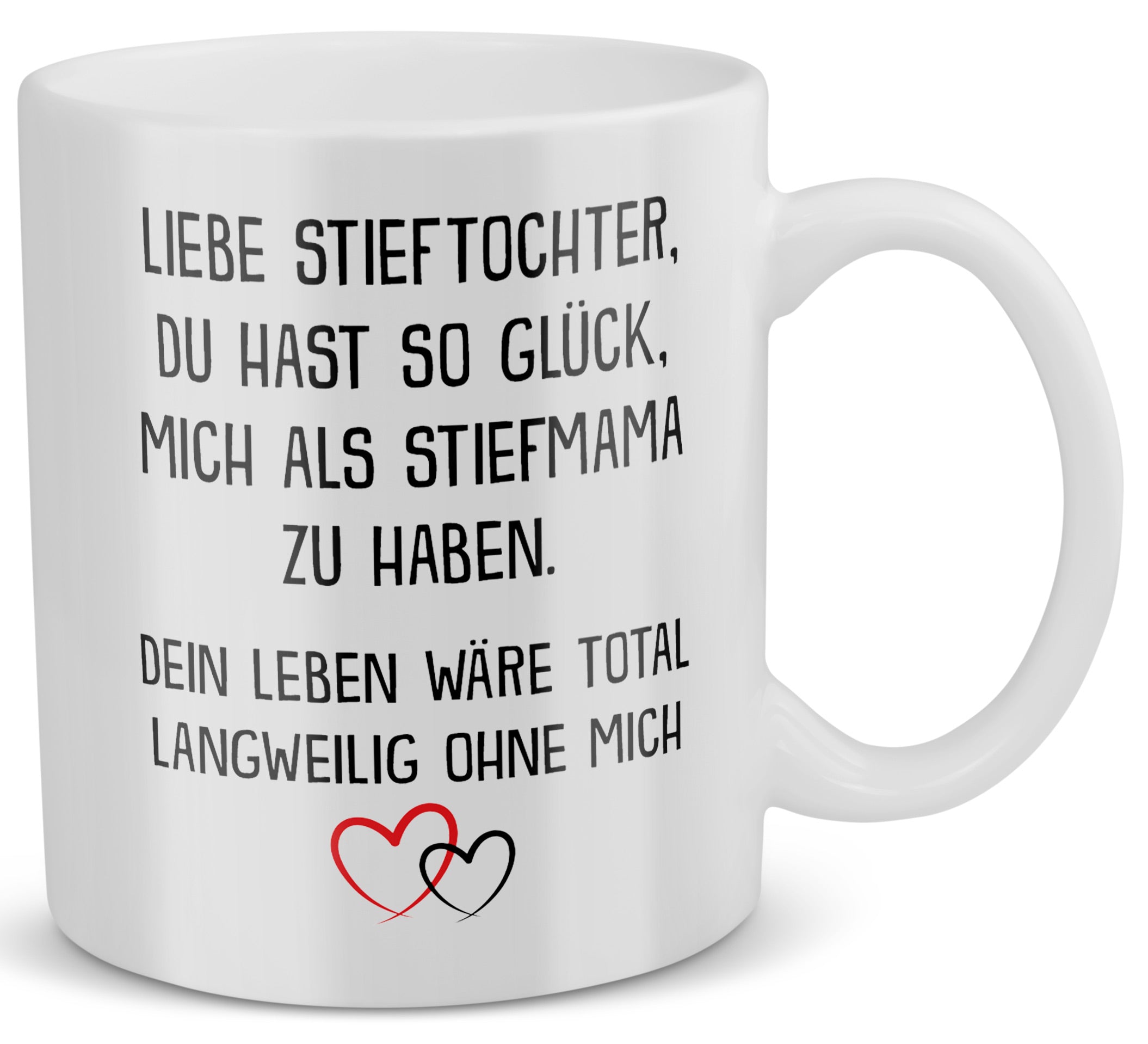 22Feels® Stieftochter Geschenk von Stiefmama - Tasse mit Spruch: Glück mich zu haben (Weiss, 320ml)-Weisse Tasse 320ml-22Feels