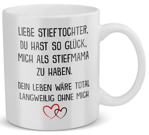 22Feels® Stieftochter Geschenk von Stiefmama - Tasse mit Spruch: Glück mich zu haben (Weiss, 320ml)-Weisse Tasse 320ml-22Feels