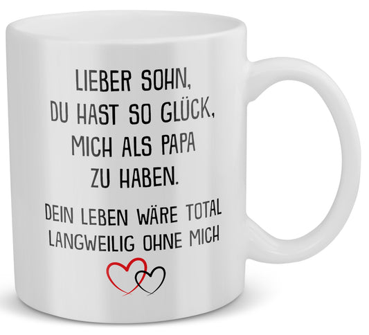 22Feels® Geschenk für Sohn von Papa - Tasse mit Spruch: Glück mich zu haben (Weiss, 320ml)-Weisse Tasse 320ml-22Feels