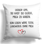22Feels® Opa Geschenk - Kissen mit Spruch (Weiss 40x40cm)-Kissen Weiss 40x40-22Feels