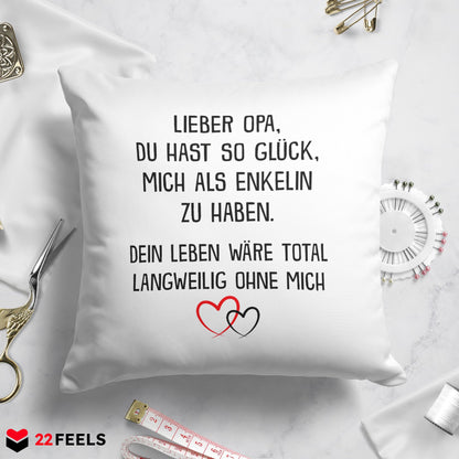 22Feels® Opa Geschenk von der Enkelin - Kissen mit Spruch (Weiss 40x40cm)-Kissen Weiss 40x40-22Feels