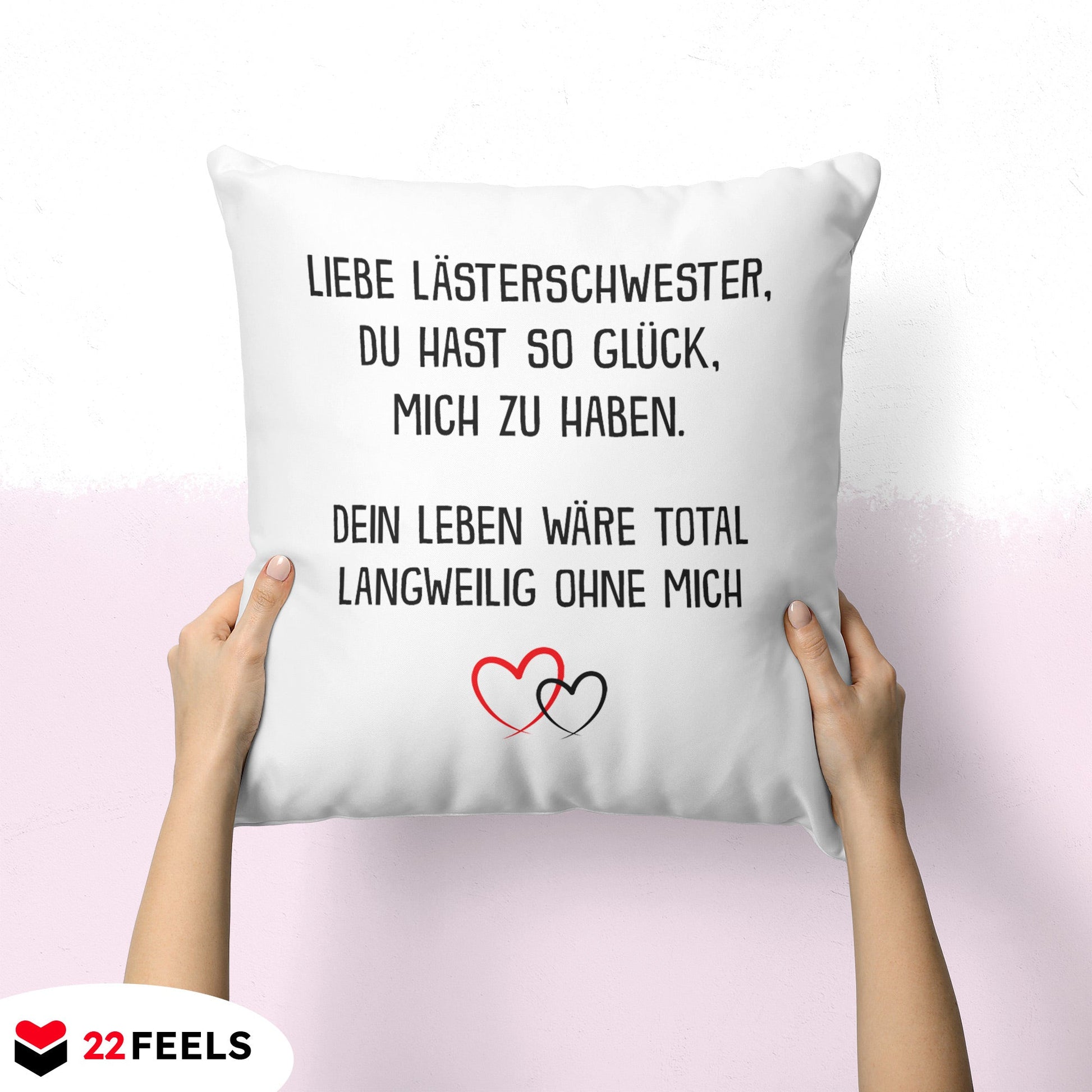 22Feels® Beste Freundin Geschenk - Kissen mit Spruch: Glück mich zu haben (Weiss 40x40cm)-Kissen Weiss 40x40-22Feels